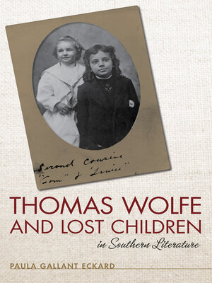 cover image of Thomas Wolfe and Lost Children in Southern Literature